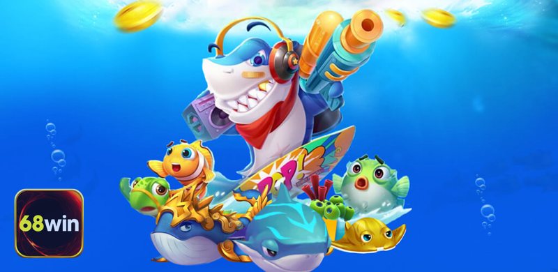 Bắn Cá 68WIN - Trải nghiệm & lối chơi